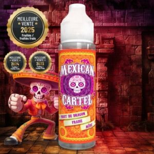 Fruit du Dragon Fraise Mûre Mexican Cartel 10ml